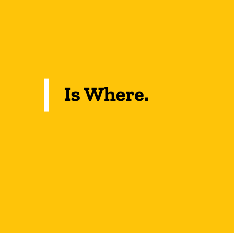 Is Where